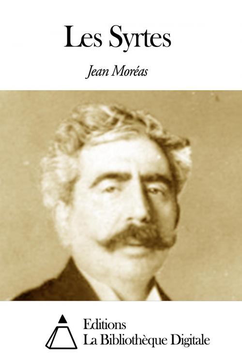 Cover of the book Les Syrtes by Jean Moréas, Editions la Bibliothèque Digitale