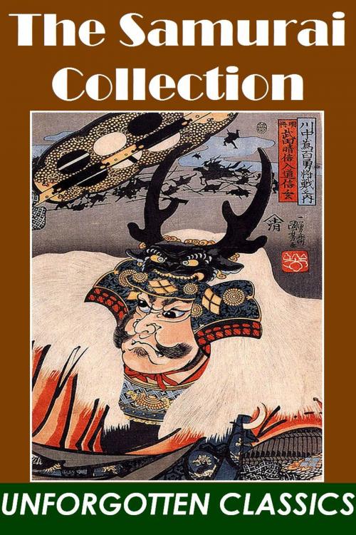 Cover of the book THE SAMURAI COLLECTION by Miyamoto Musashi, Yamamoto Tsunetomo, KAITEN NUKARIYA, Liongate Press