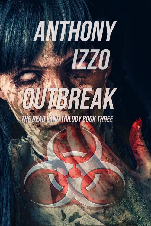 Cover of the book Outbreak by Anthony Izzo, White Knuckle Books