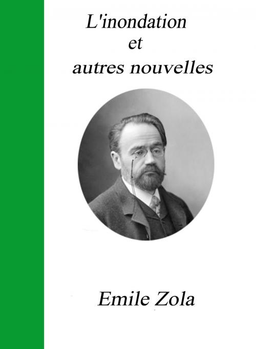 Cover of the book L'inondation et autres nouvelles by Emile Zola, Largau