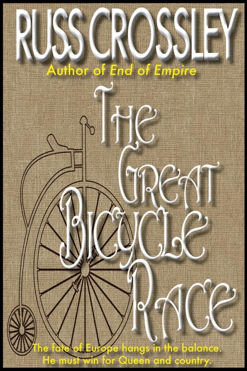 Cover of the book The Great Bicycle Race by Russ Crossley, 53rd Street Publishing