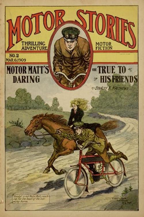 Cover of the book Motor Matt's Daring by Stanley R. Matthews, Classic Young Readers