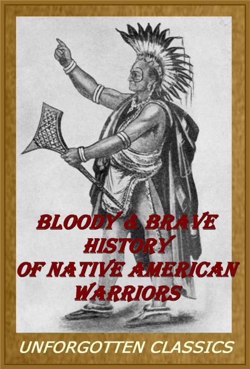 Cover of the book Bloody & Brave History of Native American Warriors by Edwin L. Sabin, Liongate Press