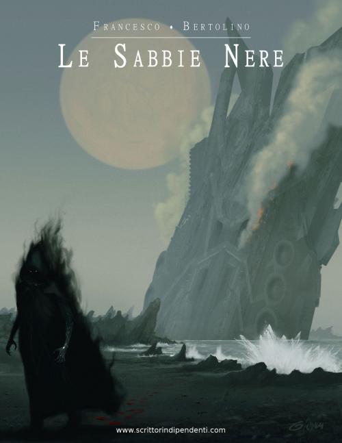 Cover of the book Le Sabbie Nere by Francesco Bertolino, Francesco Bertolino