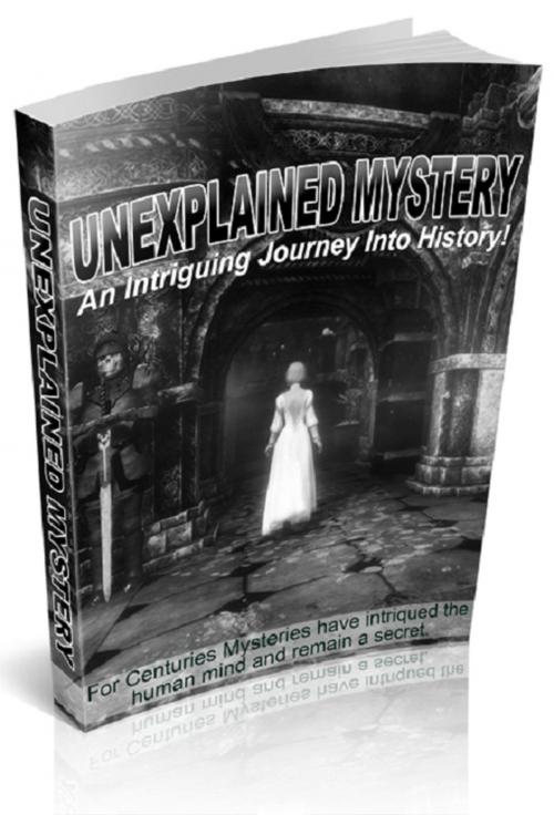 Cover of the book Unexplained Mysteries by Anonymous, Consumer Oriented Ebooks Publisher