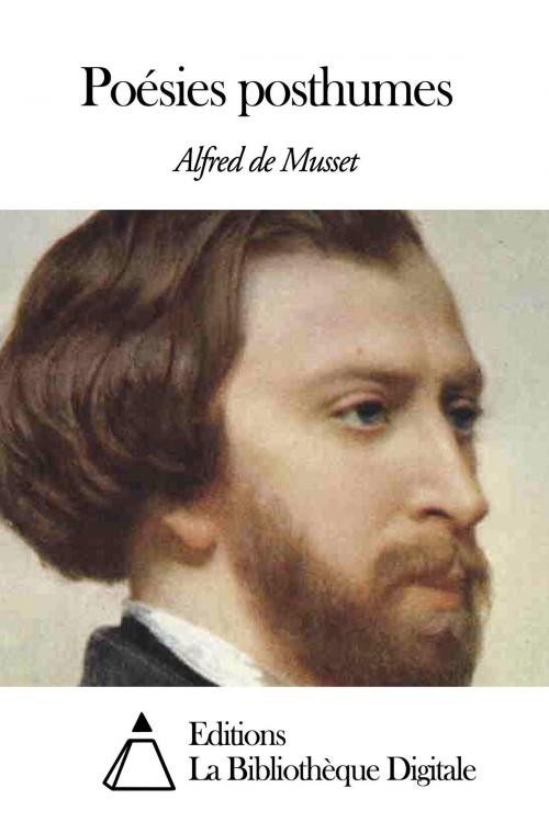 Cover of the book Poésies posthumes by Alfred de Musset, Editions la Bibliothèque Digitale