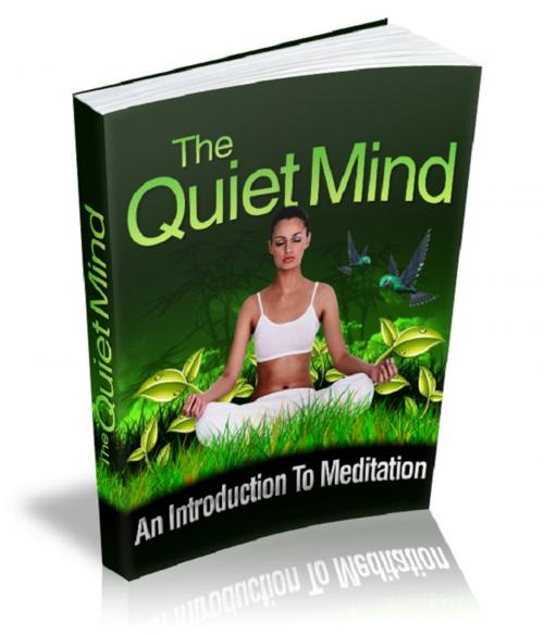 Cover of the book The Quite Mind by Anonymous, Consumer Oriented Ebooks Publisher