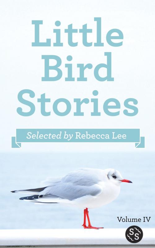 Cover of the book Little Bird Stories by Rebecca Lee, Sarah Selecky