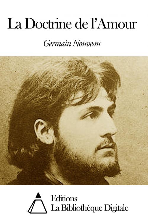 Cover of the book La Doctrine de l’Amour by Germain Nouveau, Editions la Bibliothèque Digitale