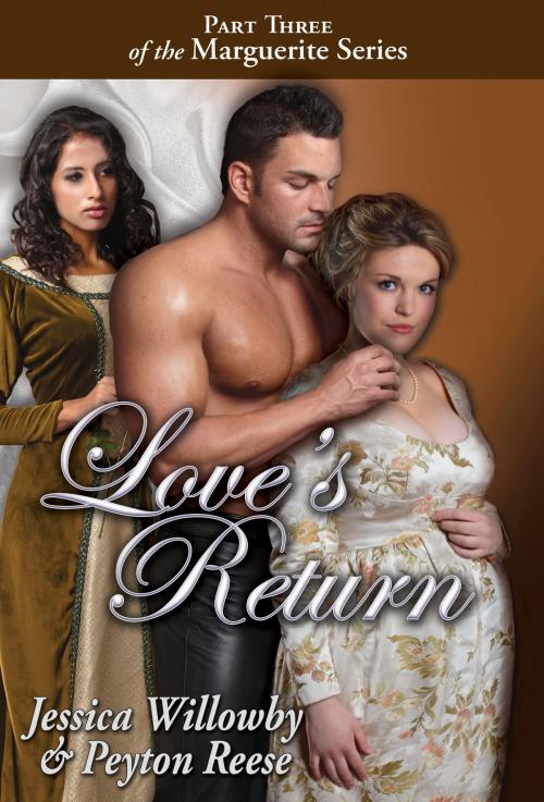 Cover of the book Love's Return by Jessica Willowby, Peyton Reese, Jessica Willowby, LLC