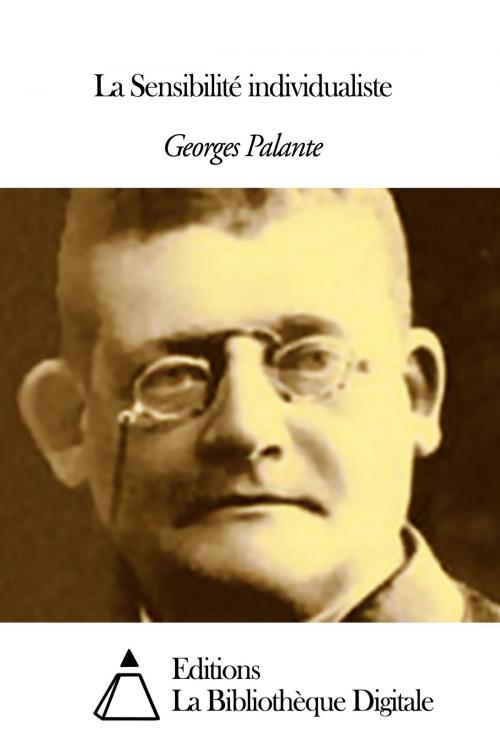 Cover of the book La Sensibilité individualiste by Georges Palante, Editions la Bibliothèque Digitale