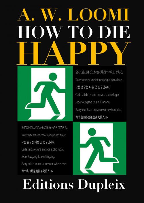 Cover of the book How to die happy by Augustus Ward Loomis, Doyle Kim