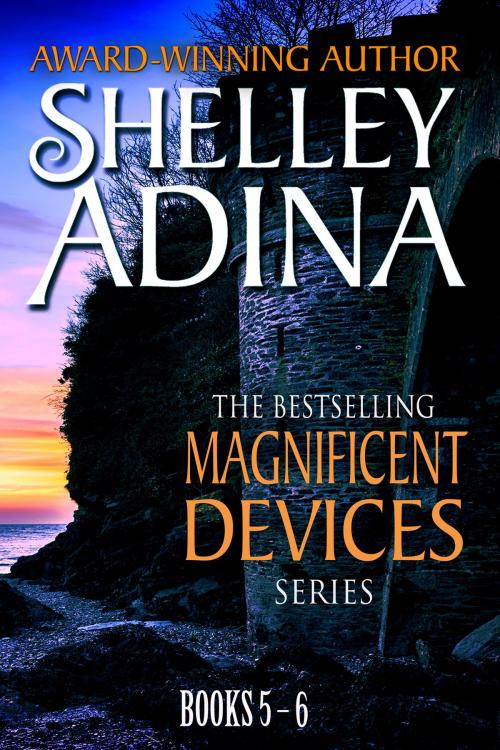 Cover of the book Magnificent Devices: Books 5-6 Twin Set by Shelley Adina, Moonshell Books, Inc.