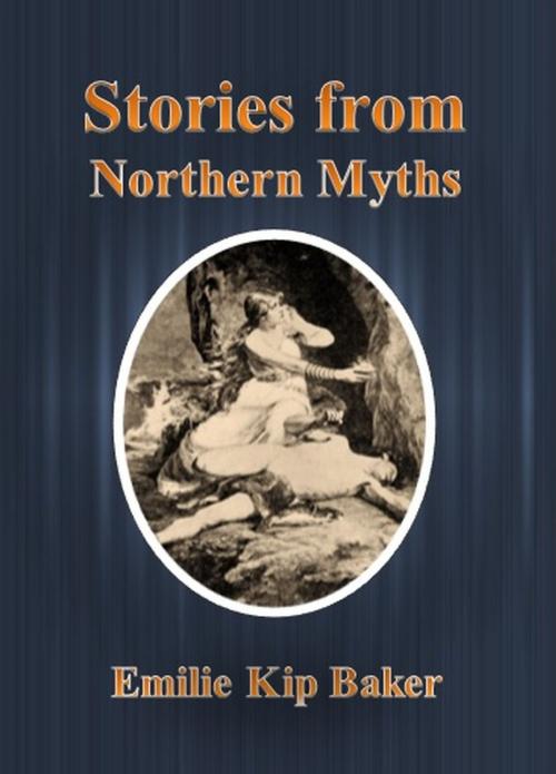 Cover of the book Stories from Northern Myths by Emilie Kip Baker, cbook6556