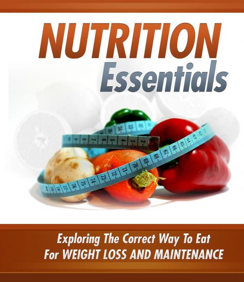 Cover of the book Nutrition Essentials by Anonymous, Consumer Oriented Ebooks Publisher