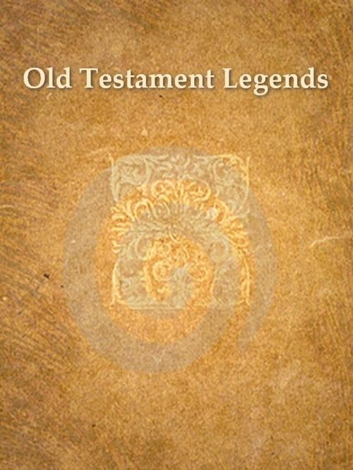 Cover of the book Old Testament Legends by M. R. James, VolumesOfValue