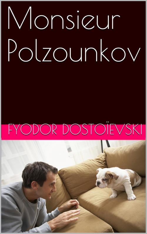 Cover of the book Monsieur Polzounkov by Fyodor Dostoïevski, NA