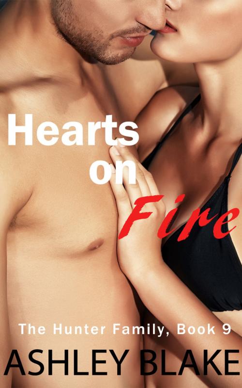 Cover of the book Hearts on Fire by Ashley Blake, Ashley Blake