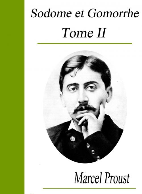 Cover of the book Sodome et Gomorrhe - Tome II by Marcel Proust, Largau