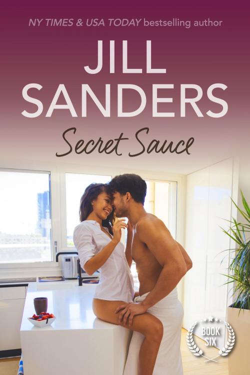 Cover of the book Secret Sauce by Jill Sanders, Jill Sanders