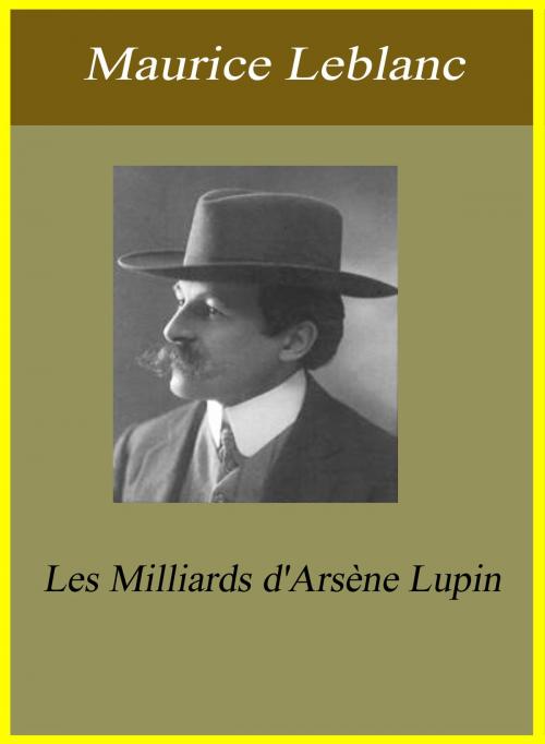 Cover of the book Les Milliards d'Arsène Lupin by Maurice Leblanc, Largau