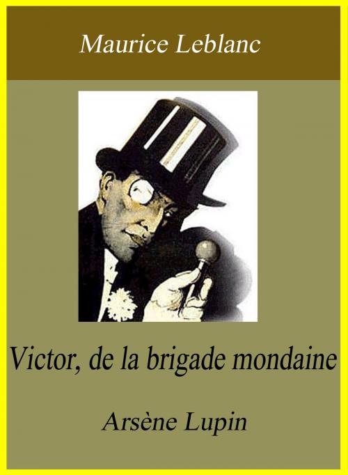 Cover of the book Victor, de la brigade mondaine by Maurice Leblanc, Largau