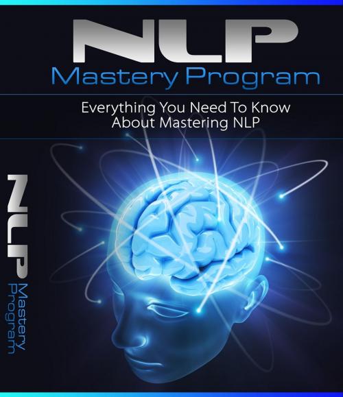 Cover of the book NLP Mastery Program by Anonymous, Consumer Oriented Ebooks Publisher