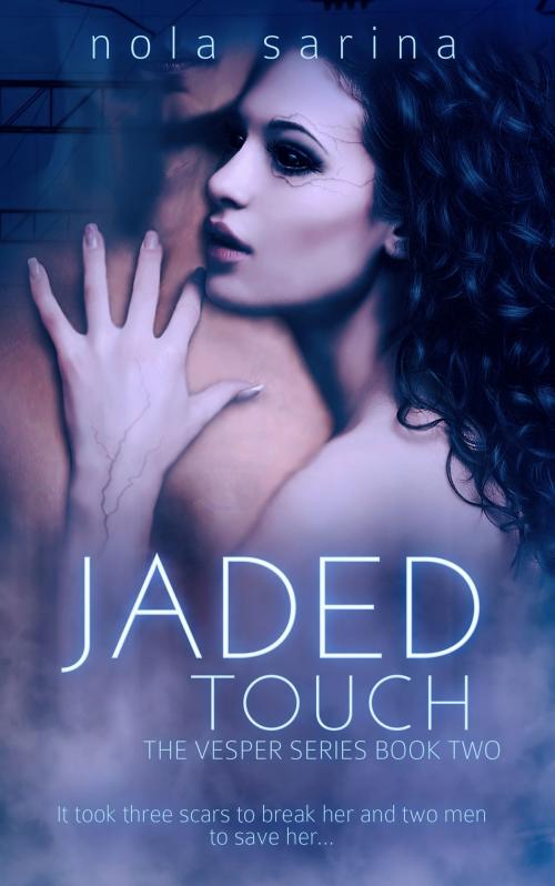 Cover of the book Jaded Touch by Nola Sarina, Nola Sarina