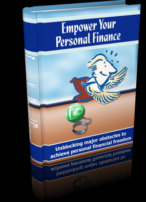 Cover of the book Empower Your Personal Finance by Anonymous, Consumer Oriented Ebooks Publisher