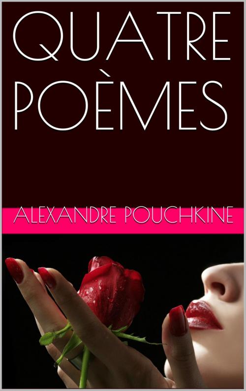 Cover of the book QUATRE POÈMES by Alexandre Pouchkine, NA