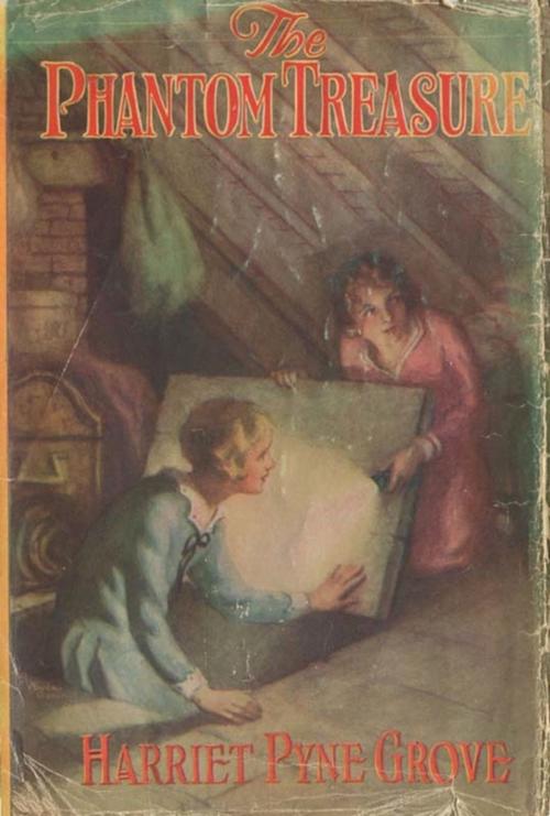 Cover of the book The Phantom Treasure by Harriet Pyne Grove, Classic Mysteries