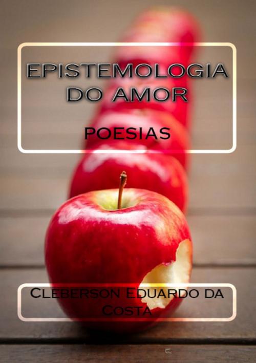 Cover of the book EPISTEMOLOGIA DO AMOR - POESIAS by CLEBERSON EDUARDO DA COSTA, ATSOC EDITIONS