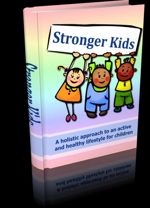 Cover of the book Stronger Kids by Anonymous, Consumer Oriented Ebooks Publisher