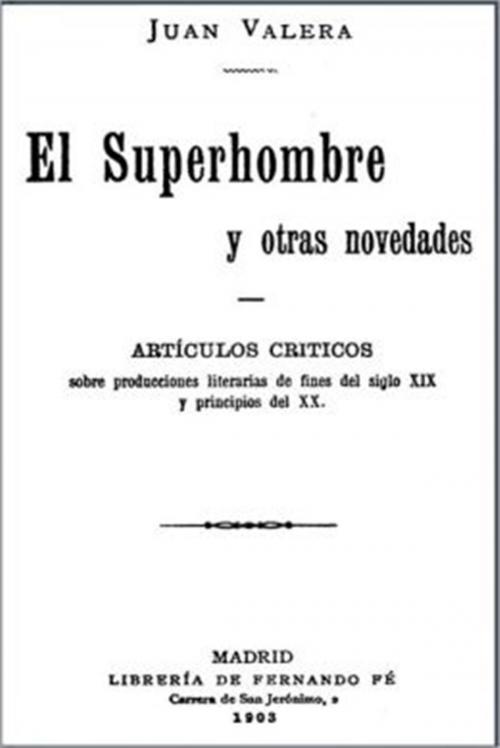 Cover of the book El superhombre by Juan Valera, Classic Fiction