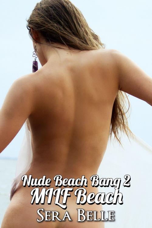 Cover of the book MILF Beach by Sera Belle, Belle Presse