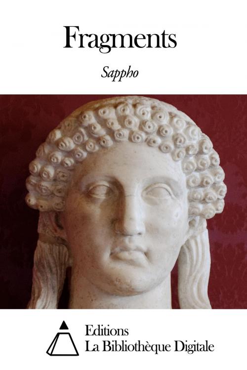 Cover of the book Fragments by Sappho, Editions la Bibliothèque Digitale