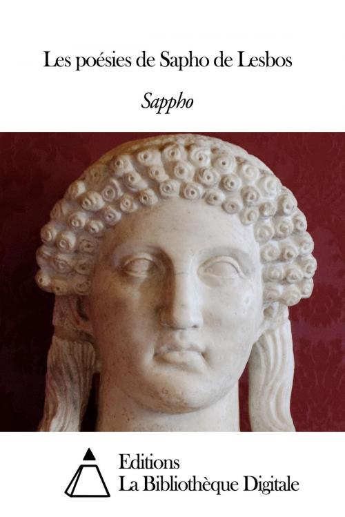 Cover of the book Les poésies de Sapho de Lesbos by Sappho, Editions la Bibliothèque Digitale