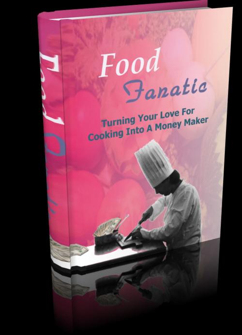 Cover of the book Food Fanatic by Anonymous, Consumer Oriented Ebooks Publisher