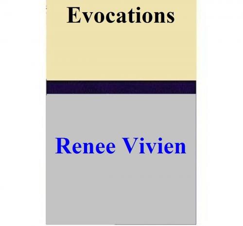 Cover of the book Evocations by Renee Vivien, Renee Vivien