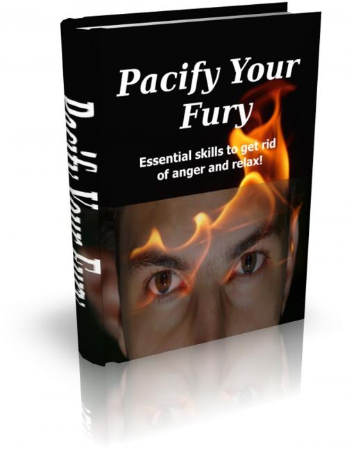 Cover of the book Pacify Your Fury by Anonymous, Consumer Oriented Ebooks Publisher