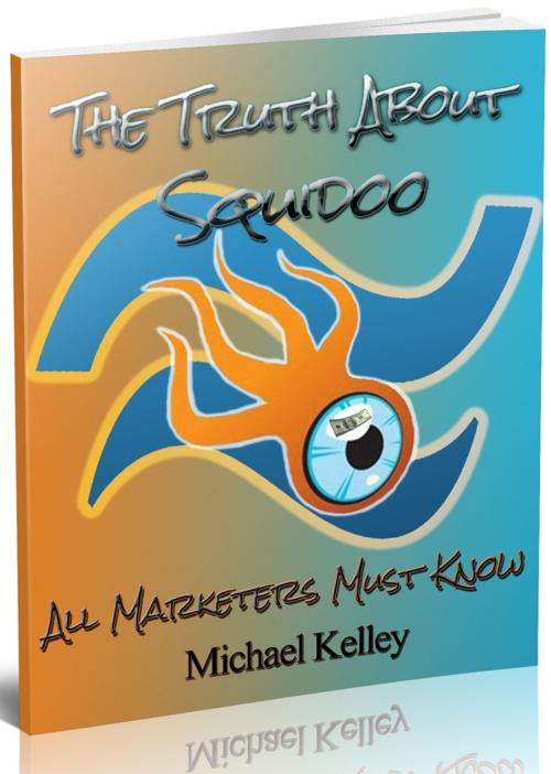 Cover of the book The Truth About Squidoo by Anonymous, Consumer Oriented Ebooks Publisher