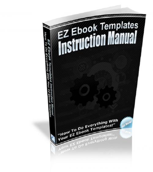 Cover of the book EZ Ebook Templates Instruction Manual by Anonymous, Consumer Oriented Ebooks Publisher