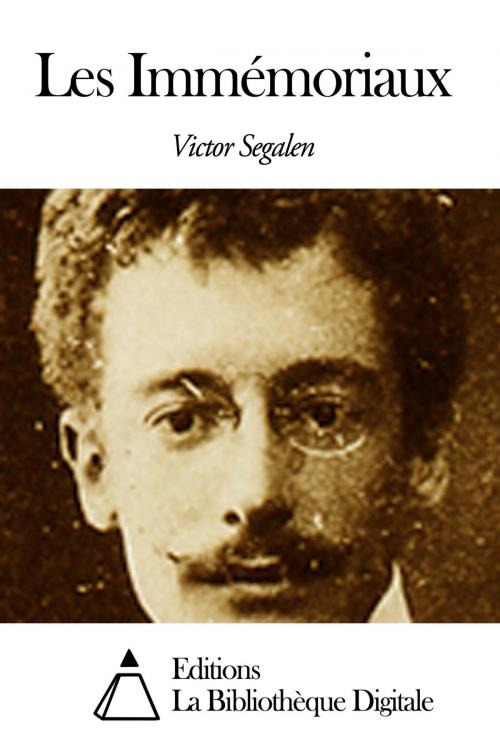 Cover of the book Les Immémoriaux by Victor Segalen, Editions la Bibliothèque Digitale