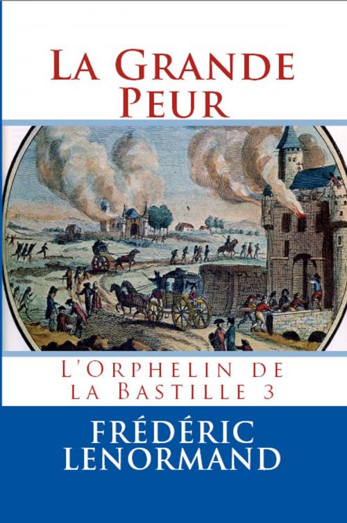Cover of the book La Grande Peur by Frédéric Lenormand, Frédéric Lenormand