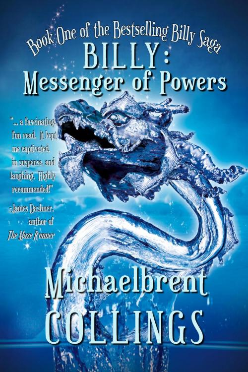 Cover of the book Billy: Messenger of Powers by Michaelbrent Collings, Michaelbrent Collings