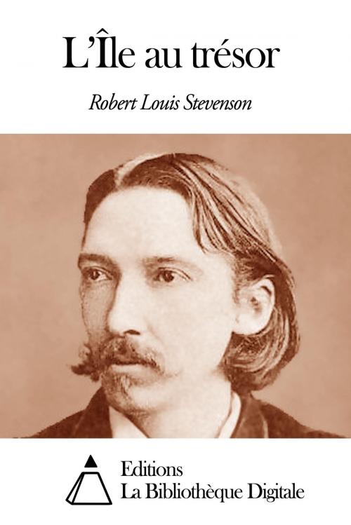 Cover of the book L’Île au trésor by Robert Louis Stevenson, Editions la Bibliothèque Digitale