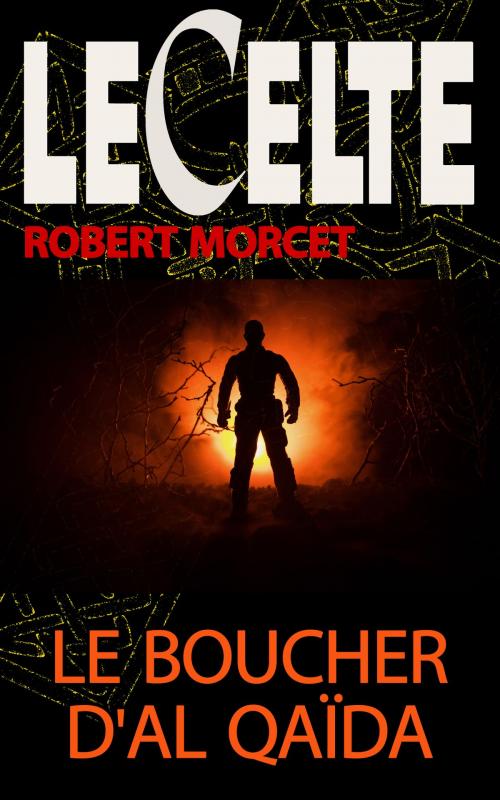 Cover of the book Le Boucher d'Al Qaïda by Robert Morcet, GLM LLC