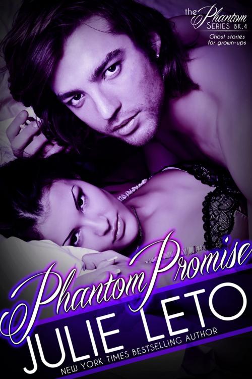 Cover of the book Phantom Promise by Julie Leto, Bookgoddess LLC