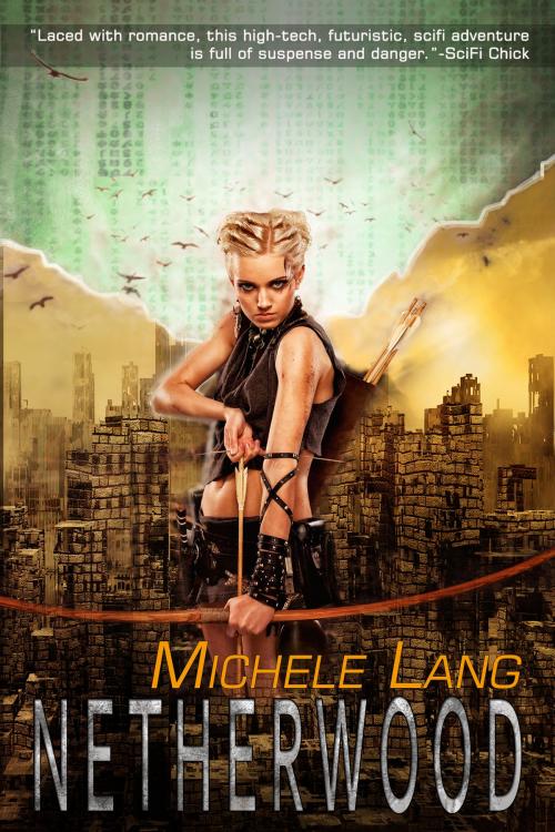 Cover of the book Netherwood by Michele Lang, Five Tigers Publishing