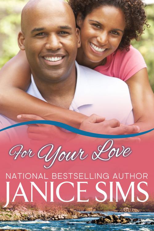 Cover of the book For Your Love by Janice Sims, JS